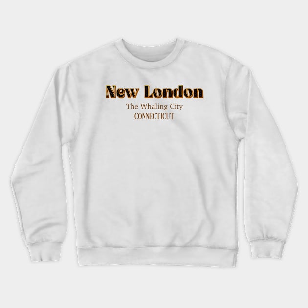 New London The Whaling City Crewneck Sweatshirt by PowelCastStudio